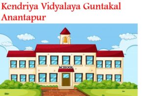 Kendriya Vidyalaya Guntakal Anantapur