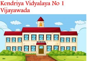 Kendriya Vidyalaya No 1 Vijayawada