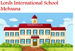 Lords International School Mehsana