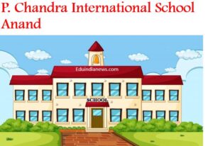 P. Chandra International School Anand