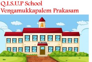 Q.I.S.U.P School Vengamukkapalem Prakasam