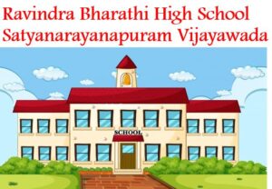 Ravindra Bharathi High School Satyanarayanapuram Vijayawada