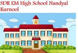 SDR EM High School Nandyal Kurnool
