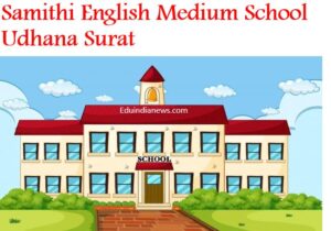 Samithi English Medium School Udhana Surat