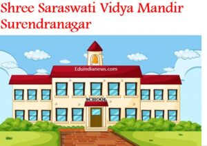 Shree Saraswati Vidya Mandir Surendranagar