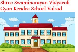 Shree Swaminarayan Vidyaveli Gyan Kendra School Valsad