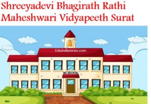 Shreeyadevi Bhagirath Rathi Maheshwari Vidyapeeth Surat