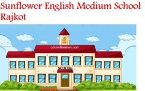 About Sunflower English Medium School Rajkot