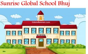 Sunrise Global School Bhuj