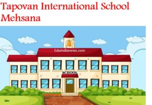 Tapovan International School Mehsana