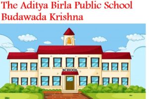The Aditya Birla Public School Budawada Krishna