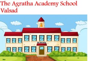 The Agratha Academy School Valsad