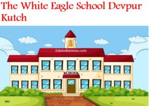 The White Eagle School Devpur Kutch