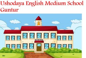 Ushodaya English Medium School Guntur