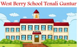 West Berry School Tenali Guntur