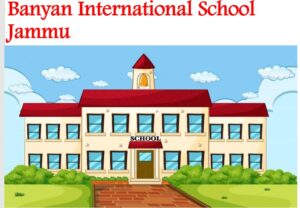 banyan-international-school-jammu