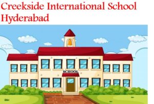Creekside International School Hyderabad