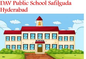 DAV Public School Safilguda Hyderabad