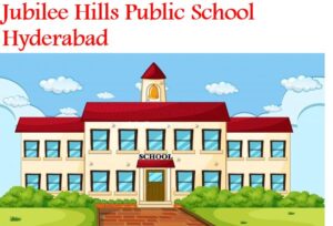 Jubilee Hills Public School Hyderabad
