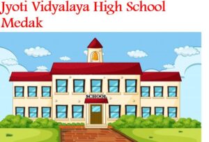 Jyoti Vidyalaya High School Medak