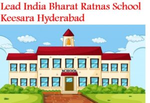 Lead India Bharat Ratnas School Keesara Hyderabad