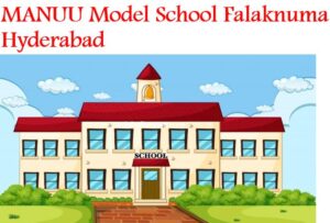 MANUU Model School Falaknuma Hyderabad