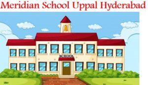 Meridian School Uppal Hyderabad