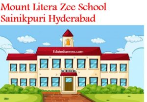 Mount Litera Zee School Sainikpuri Hyderabad