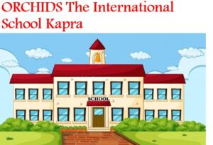 ORCHIDS The International School Kapra Hyderabad