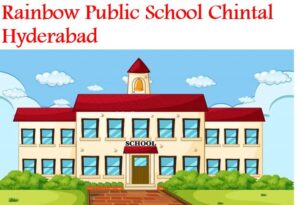 Rainbow Public School Chintal Hyderabad