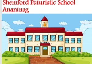 Shemford Futuristic School Anantnag