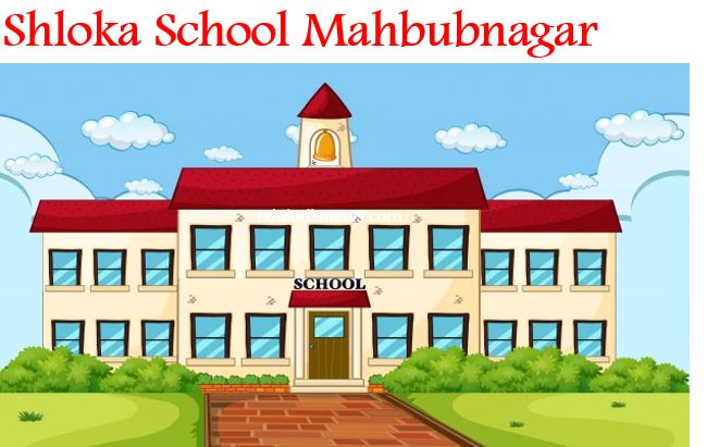 Shloka School Mahbubnagar