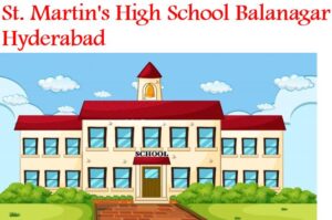 St. Martin's High School Balanagar Hyderabad