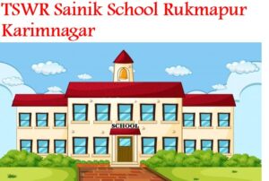 TSWR Rukmapur Sainik School Karimnagar
