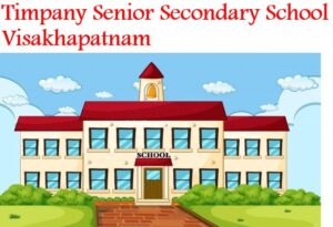 Timpany Senior Secondary School Visakhapatnam