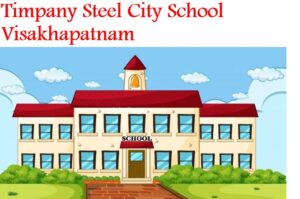 Timpany Steel City School Visakhapatnam
