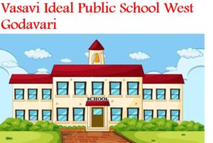Vasavi Ideal Public School West Godavari