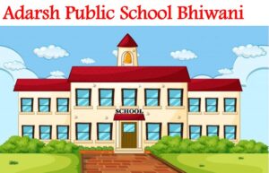 Adarsh Public School Bhiwani
