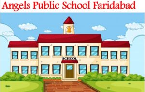 Angels Public School Faridabad