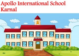 Apollo International School Karnal