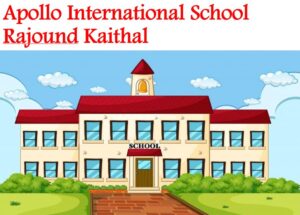 Apollo International School Rajound Kaithal