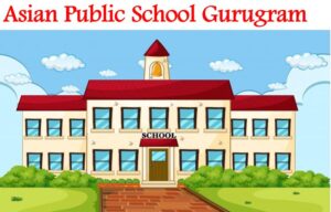 Asian Public School Gurugram
