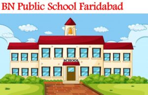 BN Public School Faridabad