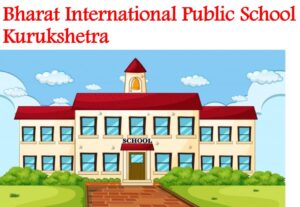 Bharat International Public School Kurukshetra