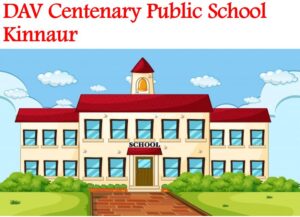 DAV Centenary Public School Kinnaur