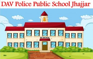 DAV Police Public School Jhajjar
