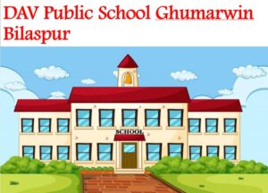 DAV Public School Ghumarwin Bilaspur
