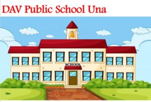 DAV Public School Una