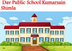 DAV Public School Kumarsain Shimla