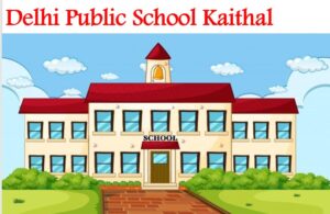 Delhi Public School Kaithal